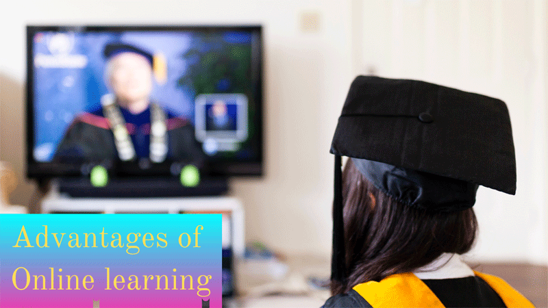 What are the advantages of Online learning?